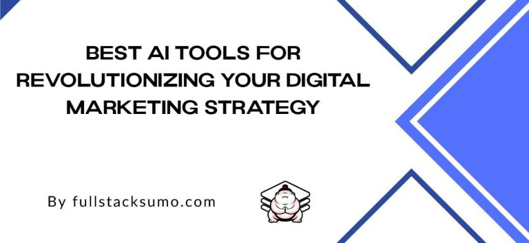 Best AI Tools for the Job – your Digital Marketing Strategy.