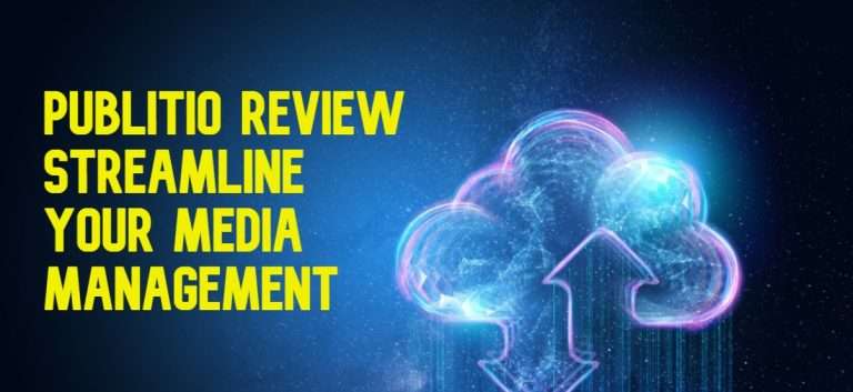 Publitio Review (2023) Streamline Your Media Management